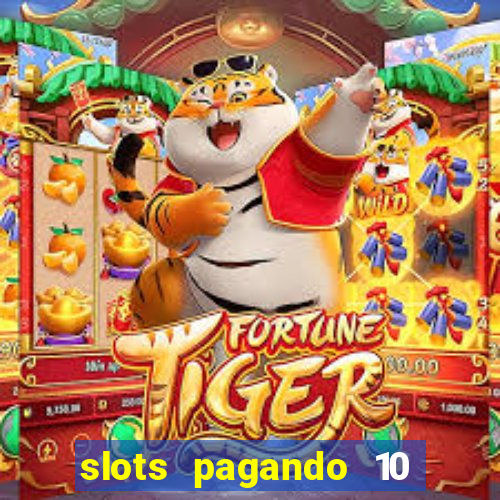 slots pagando 10 no cadastro facebook